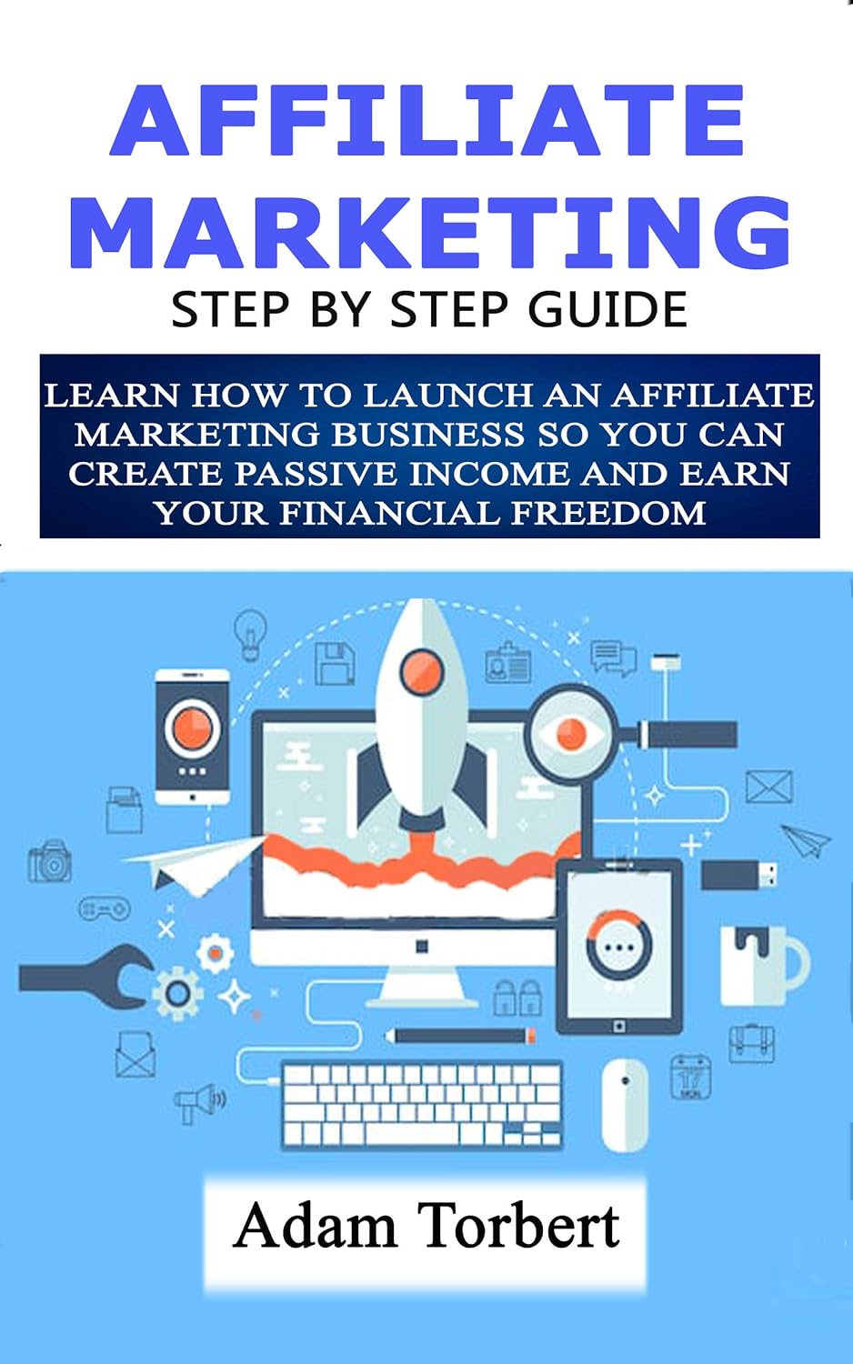 Affiliate Marketing Step By Step Guide Review