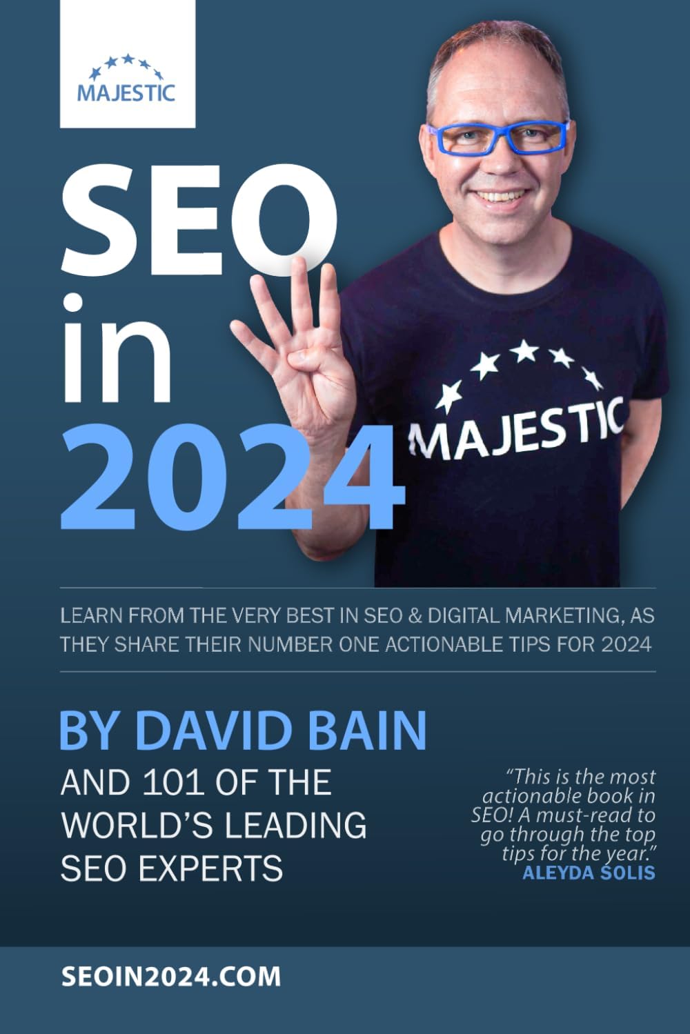 SEO in 2024: 101 of the world’s leading SEOs share their number 1, actionable tip for 2024